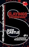 The Slayings in Sydenham by Alice Castle