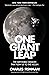 One Giant Leap The Impossible Mission That Flew Us to the Moon by Charles Fishman
