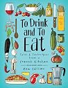 To Drink and To Eat