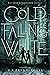 Cold Falling White (Nahx Invasions #2)