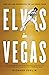 Elvis in Vegas: How the King Reinvented the Las Vegas Show