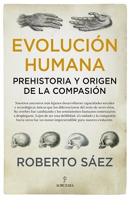 Evolución Humana: Prehistoria y origen de la compasión