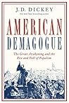 American Demagogue: The Great Awakening and the Rise and Fall of Populism Book cover for American Demagogue: The Great Awakening and the Rise and Fall of Populism