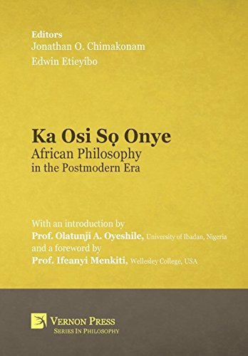 Ka Osi Sọ Onye: African Philosophy in the Postmodern Era (Hardcover)