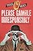Please Gamble Irresponsibly...