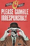 Please Gamble Irr...