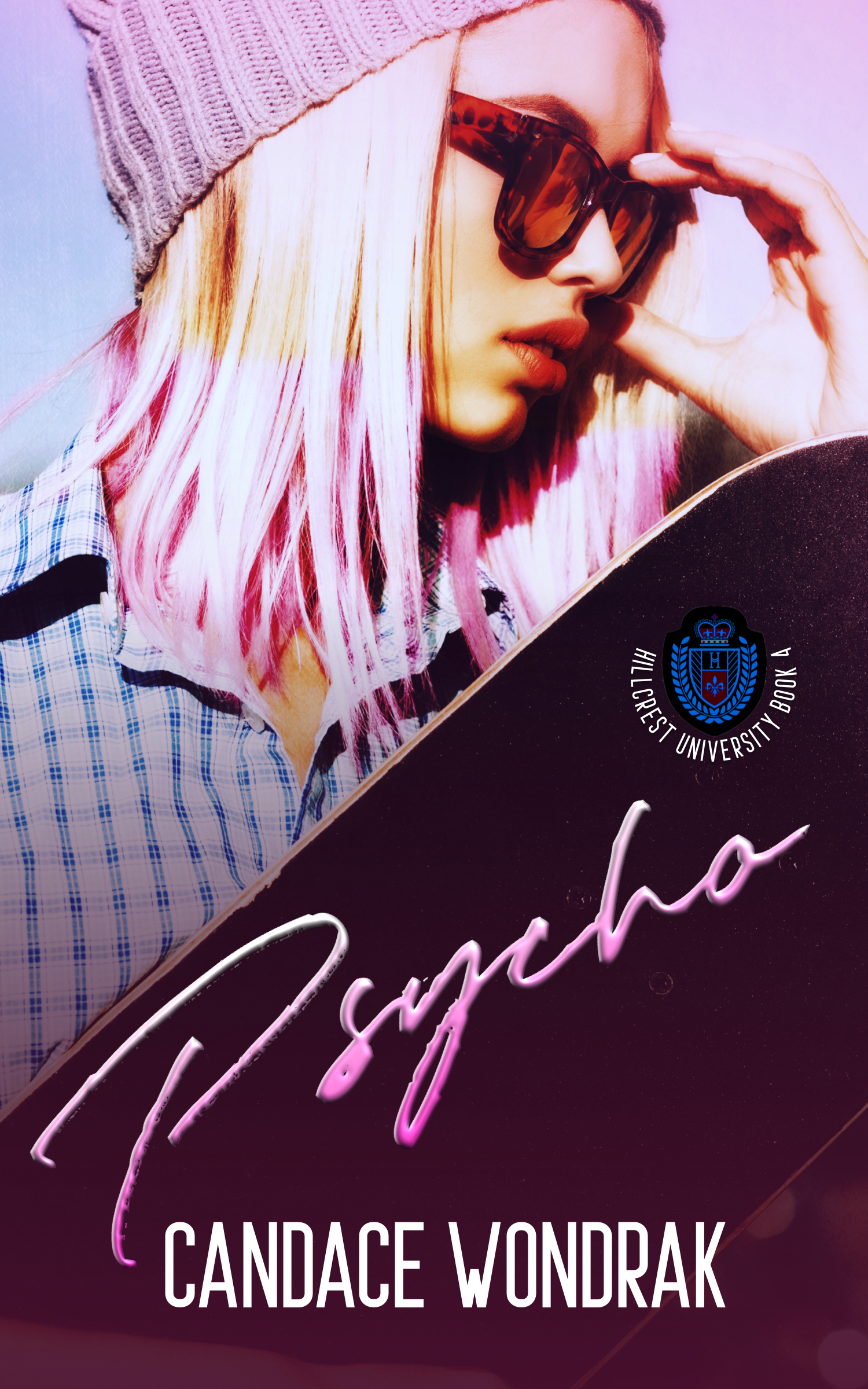 Psycho (Hillcrest University #4)