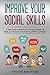 Improve Your Social Skills by Travis Emotion