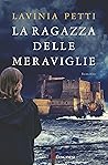 La ragazza delle meraviglie by Lavinia Petti