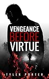 Vengeance Before Virtue (Love Before Law, #2)