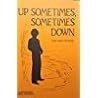 Up Sometimes, Sometimes Down