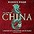 The Story of China: A portrait of a civilisation and its people