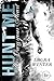 Hunt me - Mr. Own your Heart by Laura  Winter