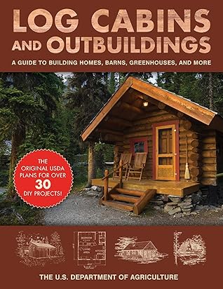 Log Cabins And Outbuildings A Guide To Building Homes Barns