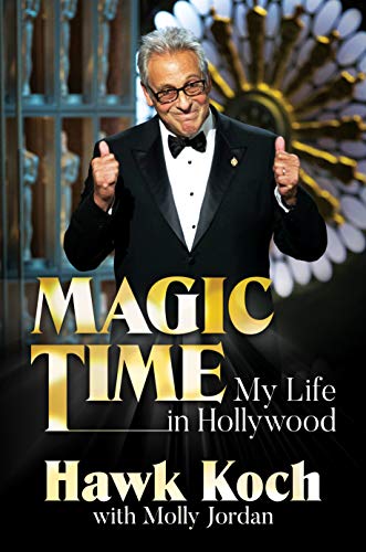 Magic Time: My Life in Hollywood (Kindle Edition)