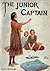 The Junior Captain (The Sussex Series, #1)