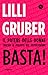 Basta!: Il potere delle donne contro la politica del testosterone