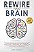Rewire Your Brain by John              Hanson