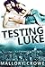 Testing Luke (Devereaux Bil...