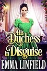 His Duchess in Disguise