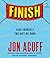 Finish Give Yourself the Gift of Done by Jon Acuff