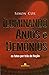 Iluminando Anjos e Demônios. Os Fatos por Trás da Ficção (Em Portuguese do Brasil)