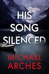 Book cover for His Song Silenced (Hank Morgan Aspen Mystery-Thrillers Book 1)