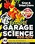 Extreme Garage Science for ...