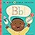 Baby Babbles B (Baby Babble Series, 1) (Volume 1)