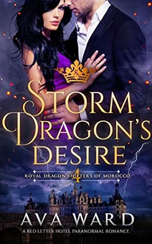 Storm Dragon’s Desire (Royal Dragon Shifters of Morocco, #4)