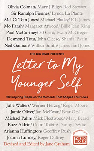 Letter To My Younger Self: 100 inspiring people on the moments that shaped their lives (Hardcover)