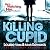 Killing Cupid