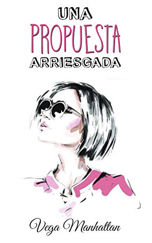Una propuesta arriesgada (Spanish Edition)