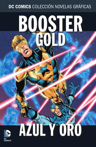 Booster Gold: Azul y Oro(DC Comics: Colección Novelas Gráficas, #67)