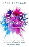 Enneagram: Find your Strengths, Improve Your Weaknesses, And Reveal Your True Personality