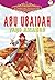Abu Ubaidah Yang Amanah by Nor Azlin Japar