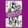 Queenslayer by Sebastien de Castell