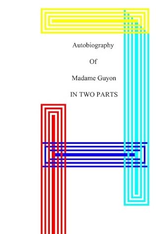 Autobiography Of Madame Guyon