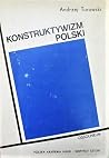 Konstruktywizm Polski: Proba Rekonstrukcji Nurtu: 1921-1934 Konstruktywizm Polski: Proba Rekonstrukcji Nurtu: 1921-1934