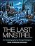 The Last Minstrel: An Autob...