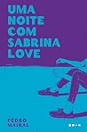 Uma noite com Sabrina Love Book cover for Uma noite com Sabrina Love