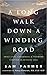 A Long Walk Down a Winding ...