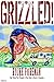 GRIZZLED!: The Novel Picture