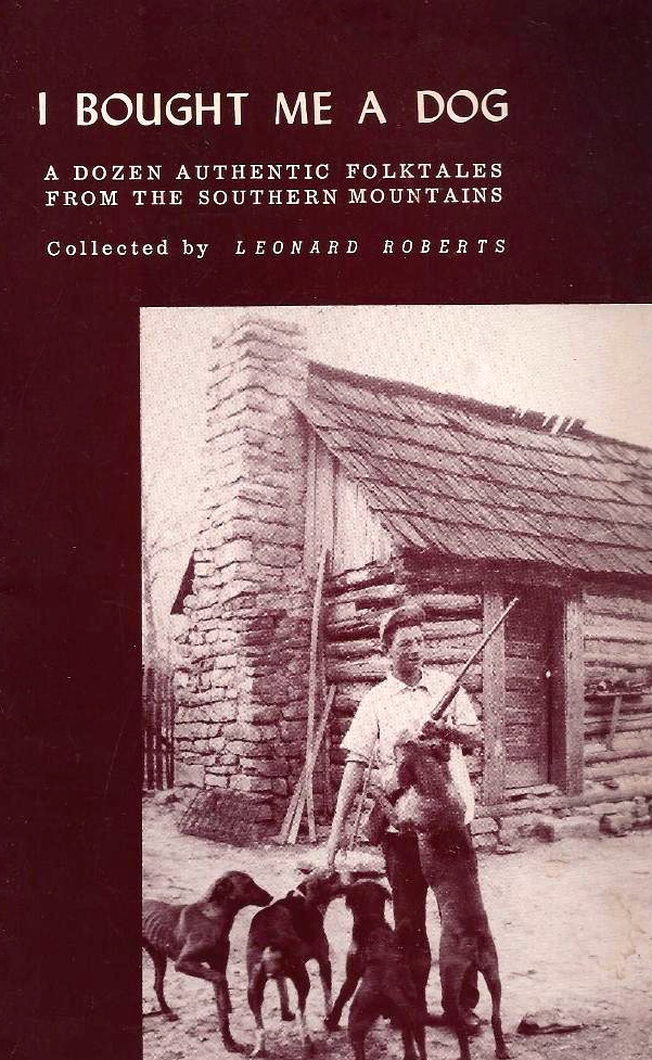 I Bought Me a Dog: A Dozen Folktales from the Southern Mountains