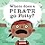 Where Does a Pirate Go Potty? by Dawn Babb Prochovnic