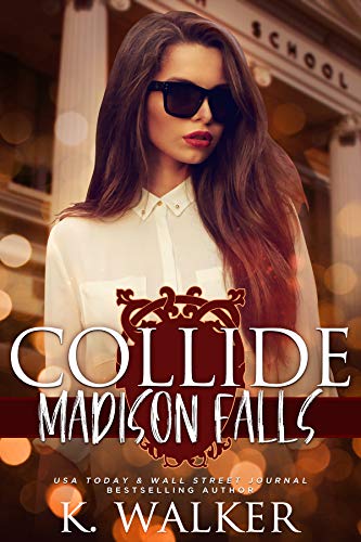 Collide (Madison Falls High, #1)