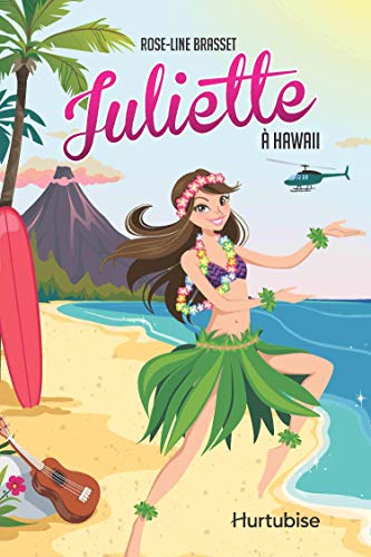 Juliette à Hawaii (French Edition)