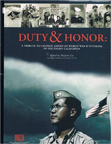 Duty & Honor: A Tribute To Chinese American World War II Veterans Of Southern California