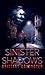 Sinister Shadows