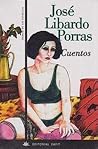 Cuentos. José Libardo Porras